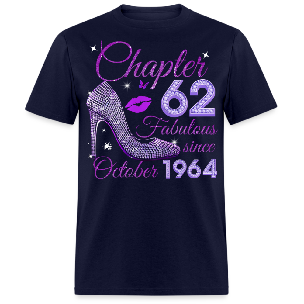 CHAPTER 62 FABULOUS SINCE OCTOBER 1964 UNISEX SHIRT