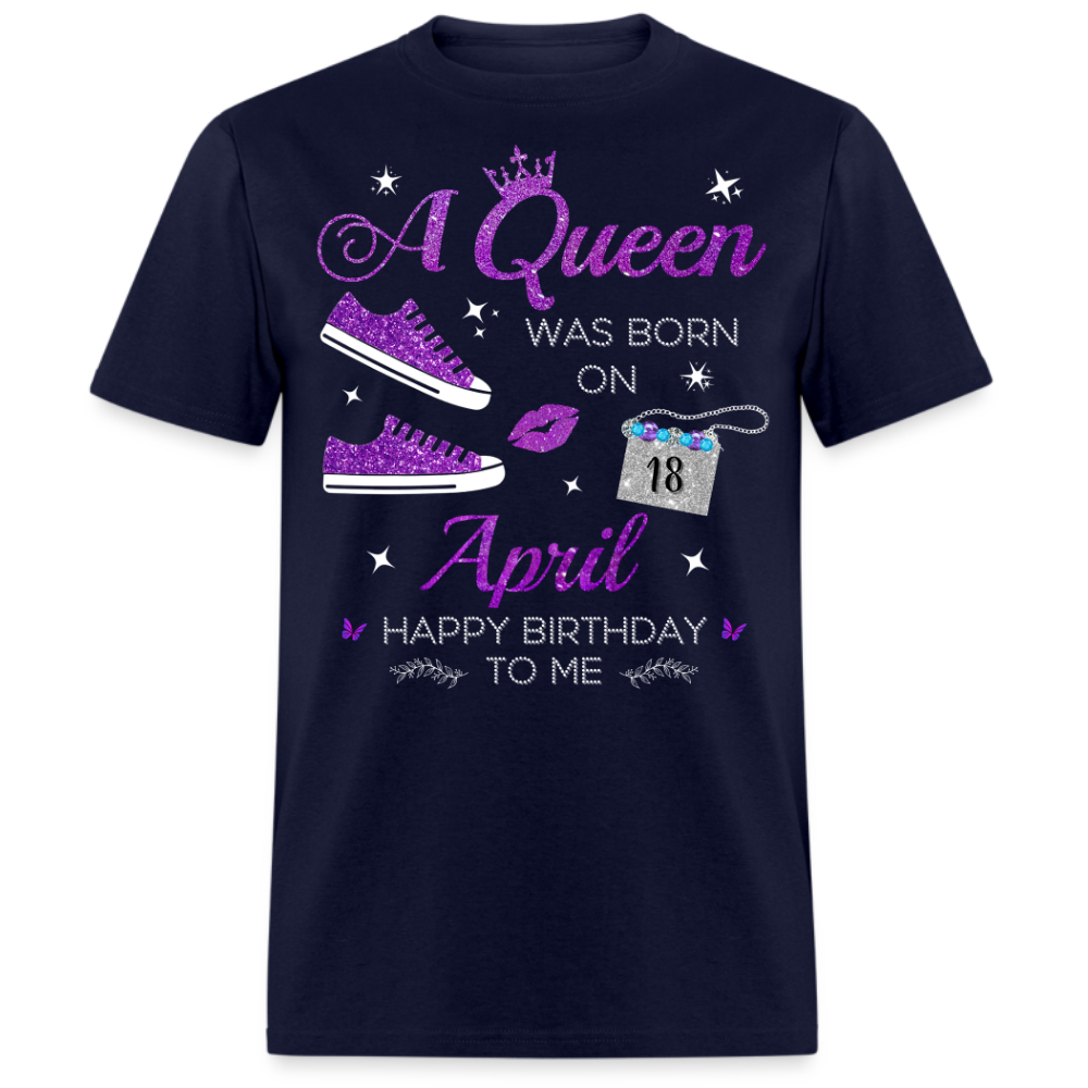 QUEEN APRIL 18 UNISEX SHIRT