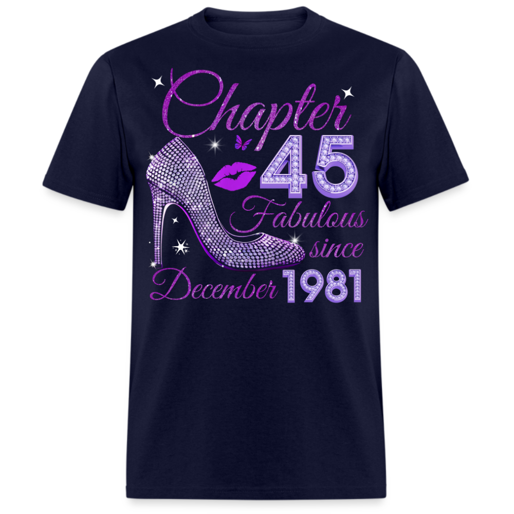 CHAPTER 45 FABULOUS SINCE DECEMBER 1981 UNISEX SHIRT