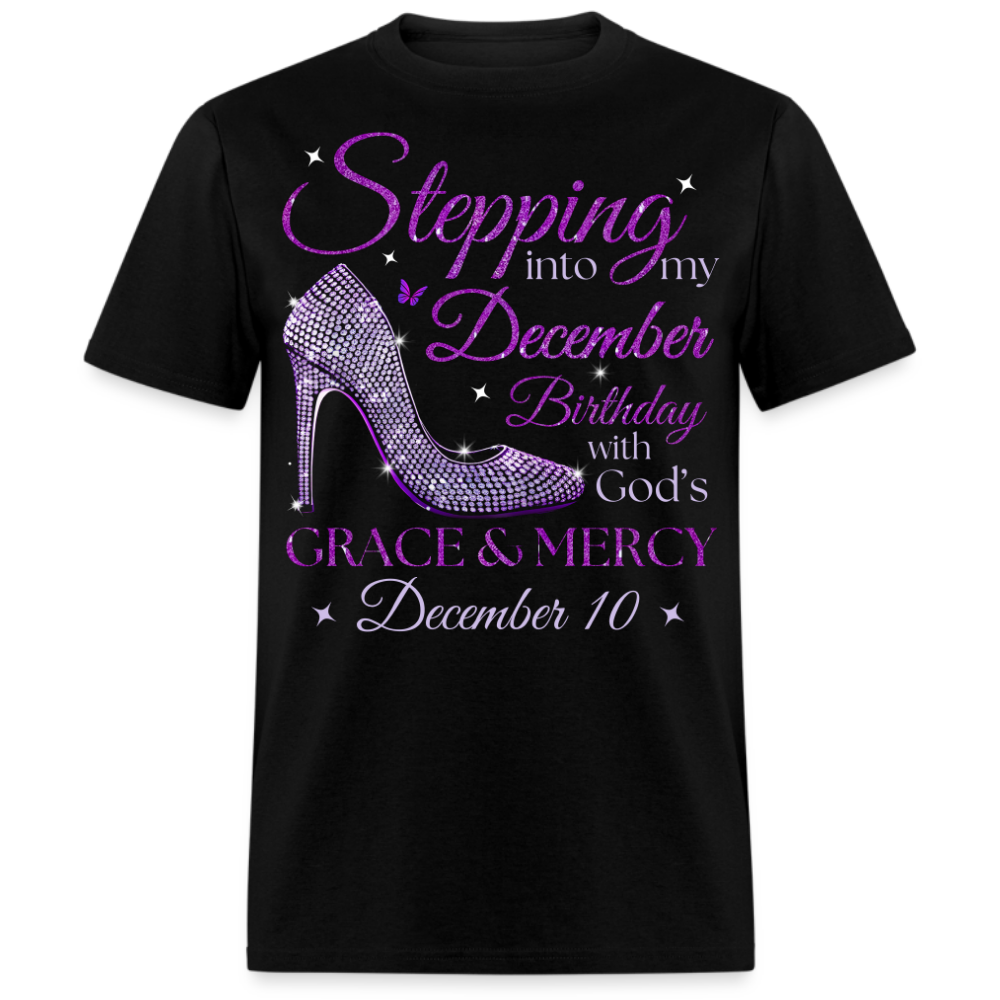 PURPLE STEPPING INTO MY DECEMBER 10 BDAY WITH GOD'S GRACE UNISEX SHIRT