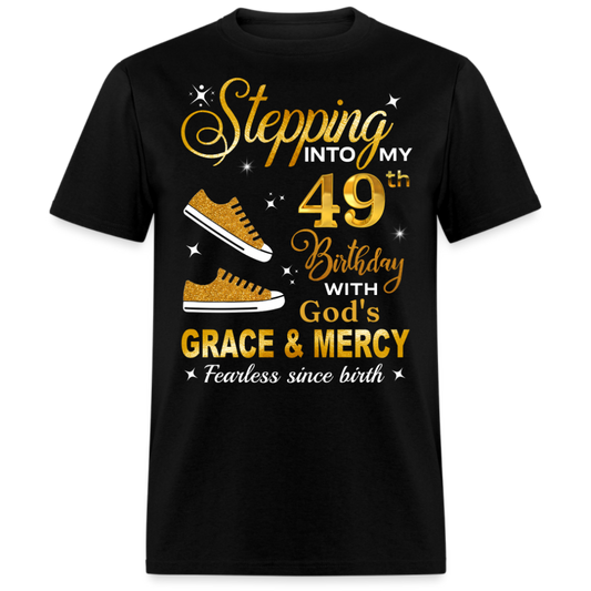 49TH BIRTHDAY FEARLESS SINCE BIRTH UNISEX SHIRT