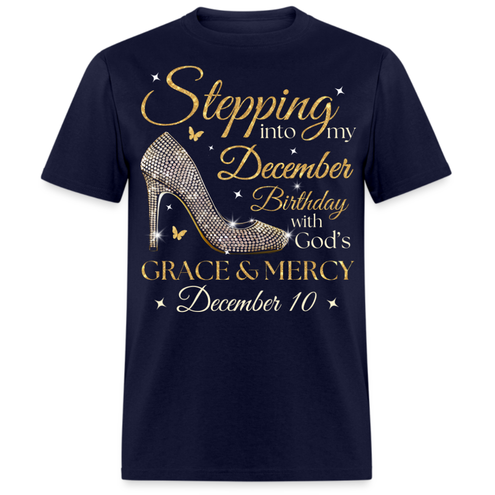 STEPPING INTO MY DECEMBER 10 BDAY UNISEX SHIRT