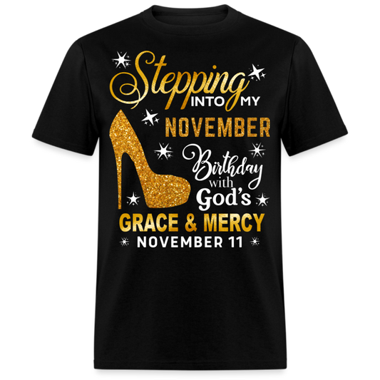 STEPPING INTO MY NOVEMBER 11 BIRTHDAY UNISEX SHIRT