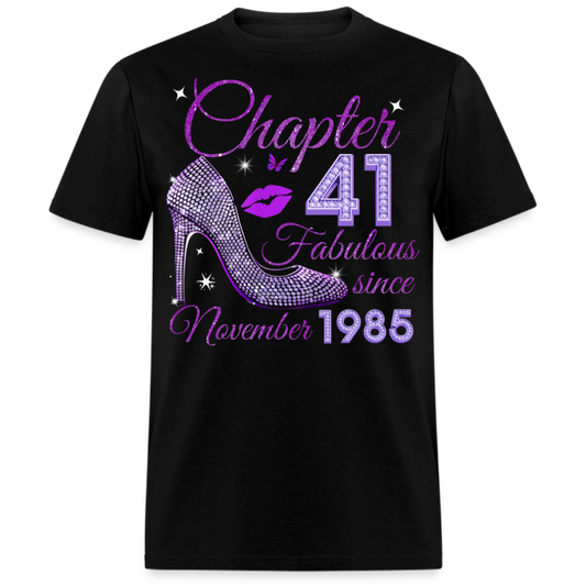 CHAPTER 41 FABULOUS SINCE NOVEMBER 1985 UNISEX SHIRT