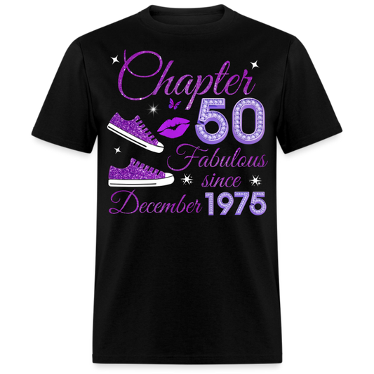 CHAPTER 50 FABULOUS SINCE DECEMBER 1975 (SNEAKER) UNISEX SHIRT