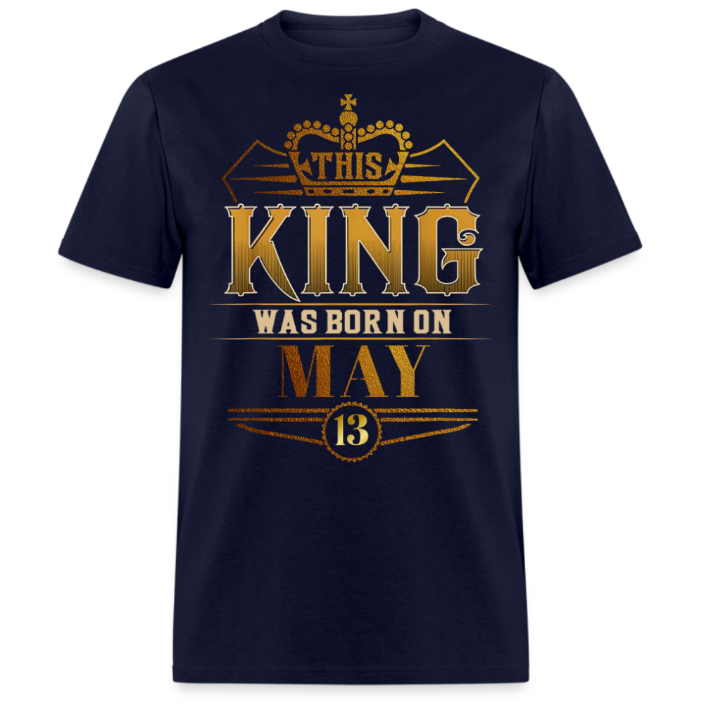13TH MAY KING SHIRT