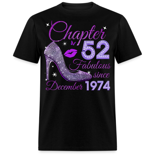 CHAPTER 52 FABULOUS SINCE DECEMBER 1974 UNISEX SHIRT