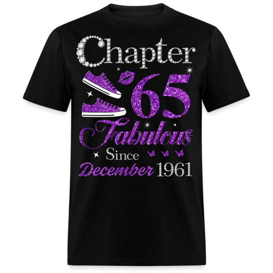 CHAPTER 65 FABULOUS SINCE DECEMBER 1961 UNISEX SHIRT