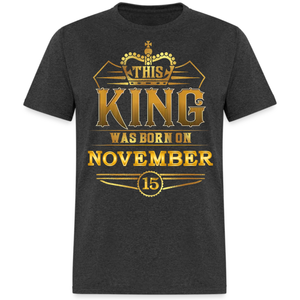 15TH NOVEMBER KING SHIRT
