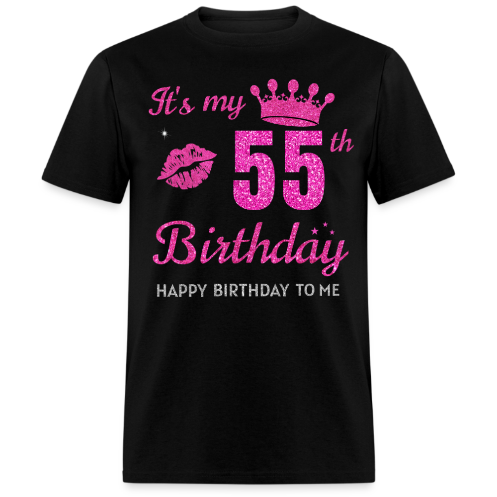 MY 55TH BIRTHDAY UNISEX SHIRT