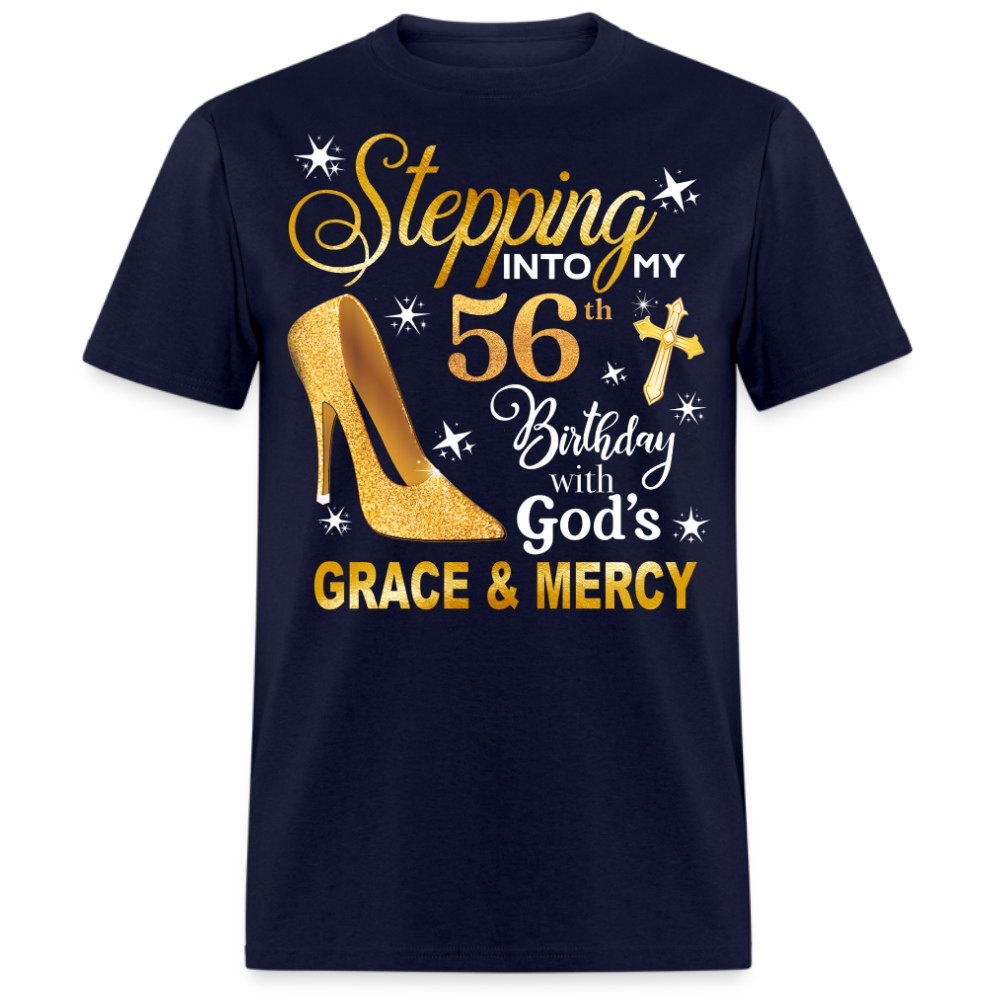 STEPPING INTO MY 56 BDAY UNISEX SHIRT