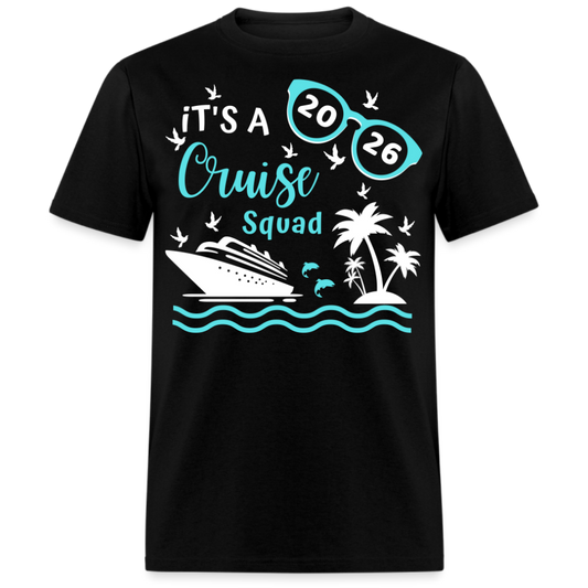 IT'S A CRUISE SQUAD 2026 UNISEX SHIRT