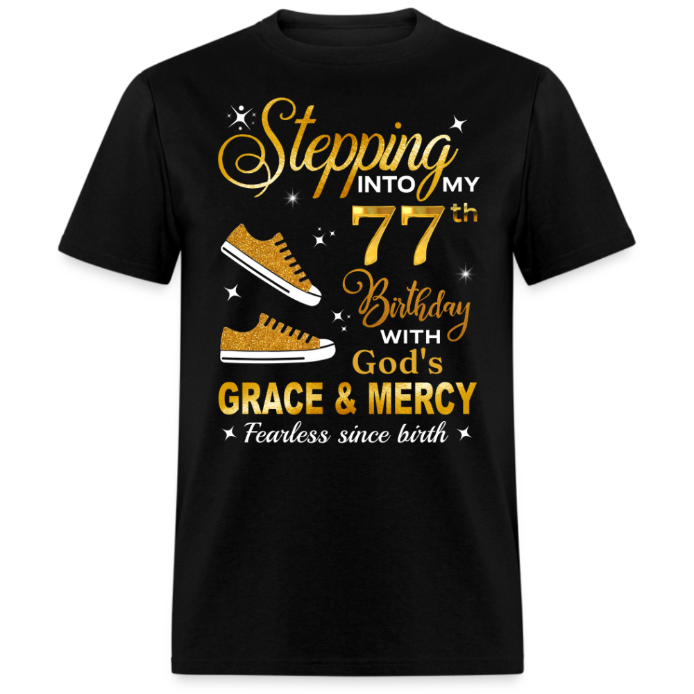 77TH BIRTHDAY FEARLESS SINCE BIRTH UNISEX SHIRT
