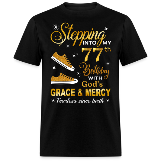 77TH BIRTHDAY FEARLESS SINCE BIRTH UNISEX SHIRT
