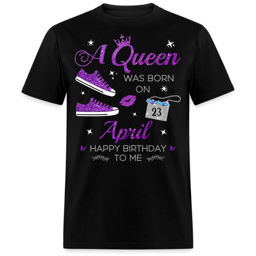 QUEEN APRIL 23 UNISEX SHIRT