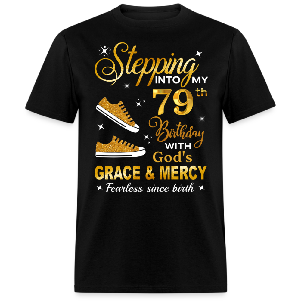 79TH BIRTHDAY FEARLESS SINCE BIRTH UNISEX SHIRT