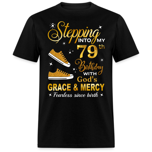 79TH BIRTHDAY FEARLESS SINCE BIRTH UNISEX SHIRT