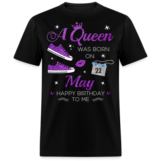 QUEEN MAY 22 UNISEX SHIRT