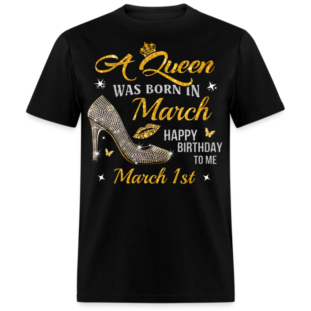 A QUEEN WAS BORN ON MARCH 1ST UNISEX SHIRT