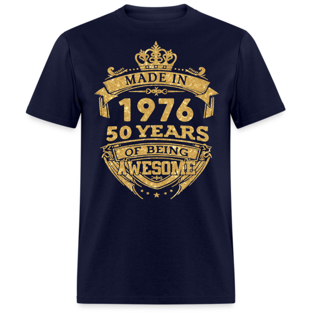 MADE IN 1976 50 YEARS OF BEING AWESOME SHIRT