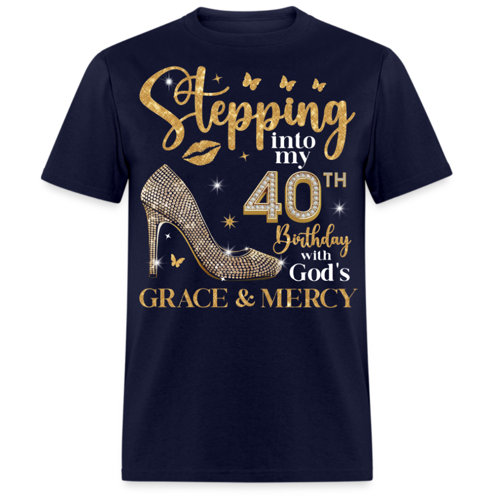 STEPPING INTO MY 40TH BIRTHDAY UNISEX SHIRT