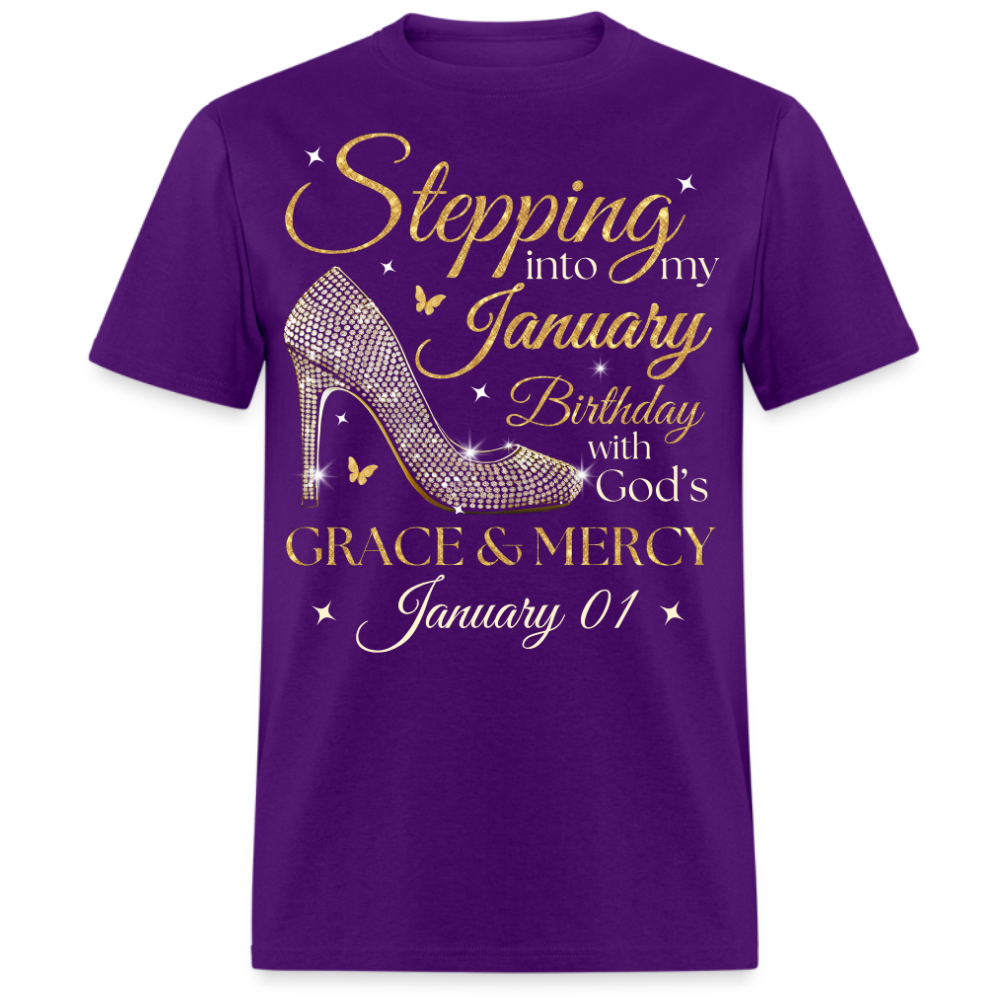 STEPPING INTO MY JANUARY 01 BDAY UNISEX SHIRT