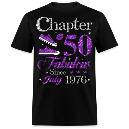 CHAPTER 50 FABULOUS SINCE JULY 1976 UNISEX SHIRT