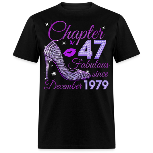 CHAPTER 47 FABULOUS SINCE DECEMBER 1979 UNISEX SHIRT