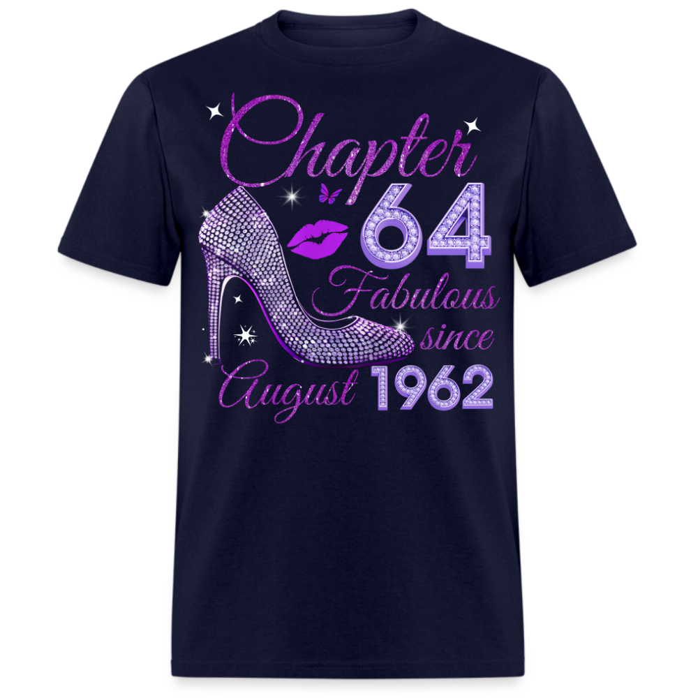 CHAPTER 64 FABULOUS SINCE AUGUST 1962 UNISEX SHIRT