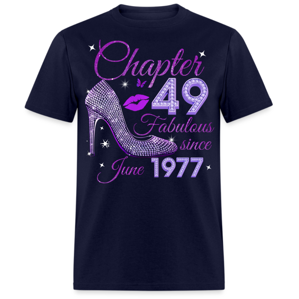 CHAPTER 49 FABULOUS SINCE JUNE 1977 UNISEX SHIRT
