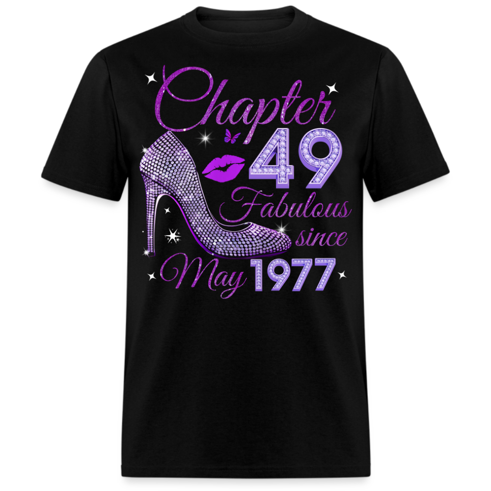 CHAPTER 49 FABULOUS SINCE MAY 1977 UNISEX SHIRT