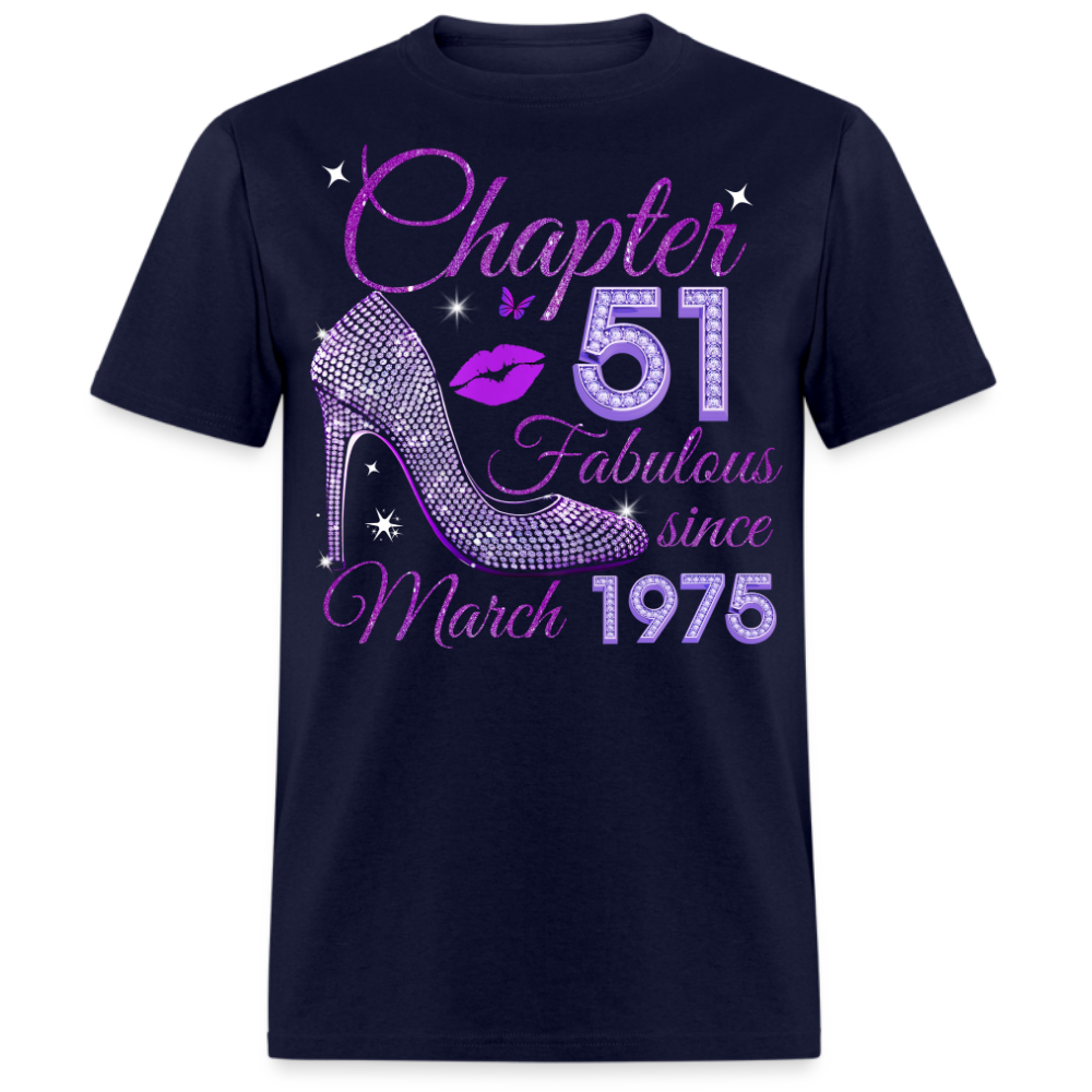 CHAPTER 51 FABULOUS SINCE MARCH 1975 UNISEX SHIRT