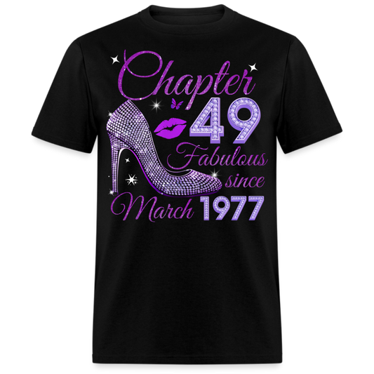 CHAPTER 49 FABULOUS SINCE MARCH 1977 UNISEX SHIRT