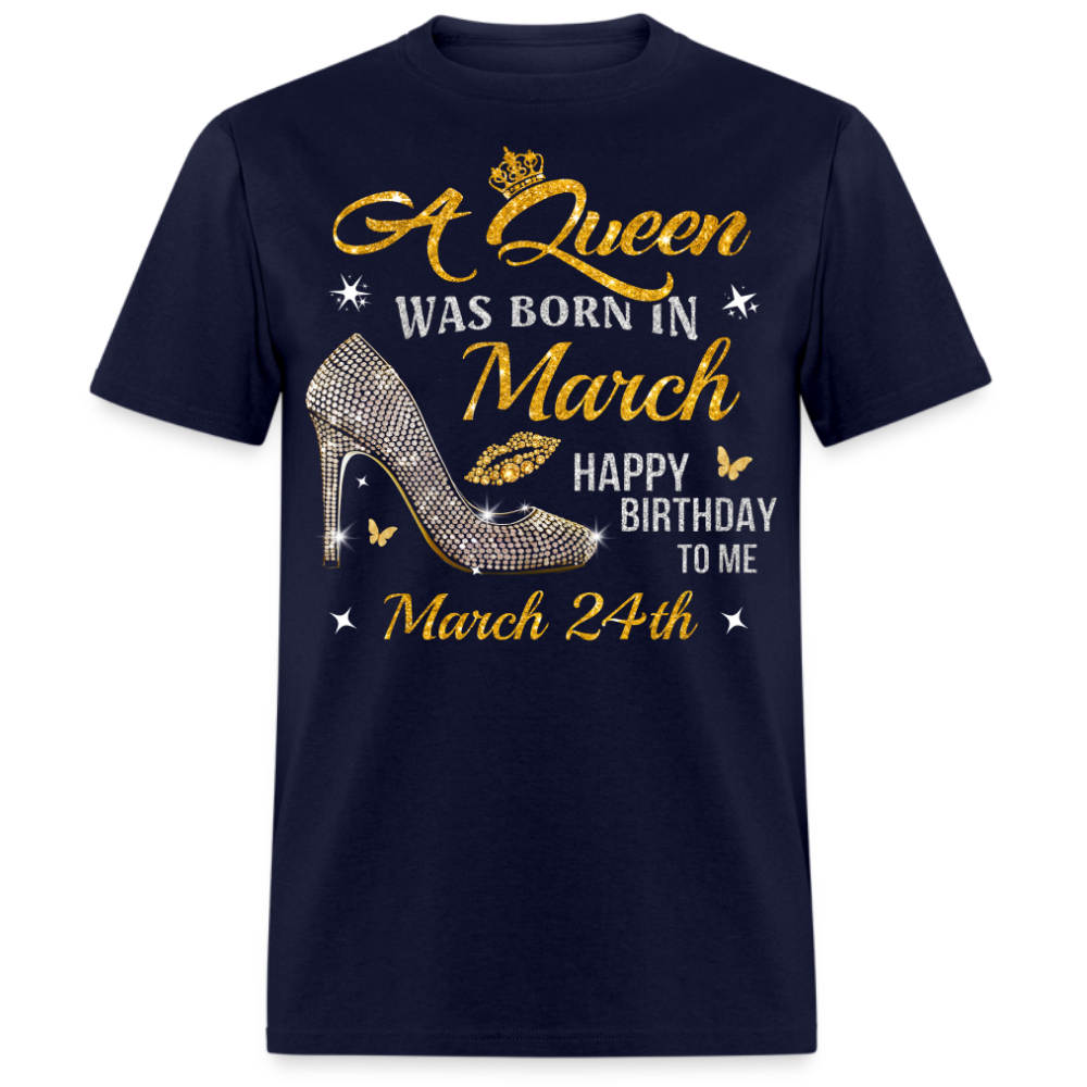 A QUEEN WAS BORN ON MARCH 24TH UNISEX SHIRT