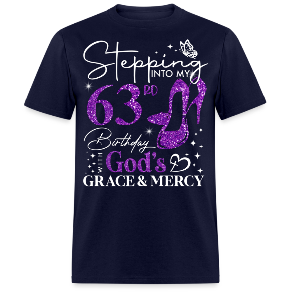STEPPING INTO MY 63RD BIRTHDAY WITH GOD'S GRACE UNISEX SHIRT