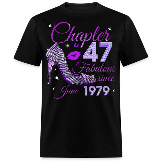 CHAPTER 47 FABULOUS SINCE JUNE 1979 UNISEX SHIRT