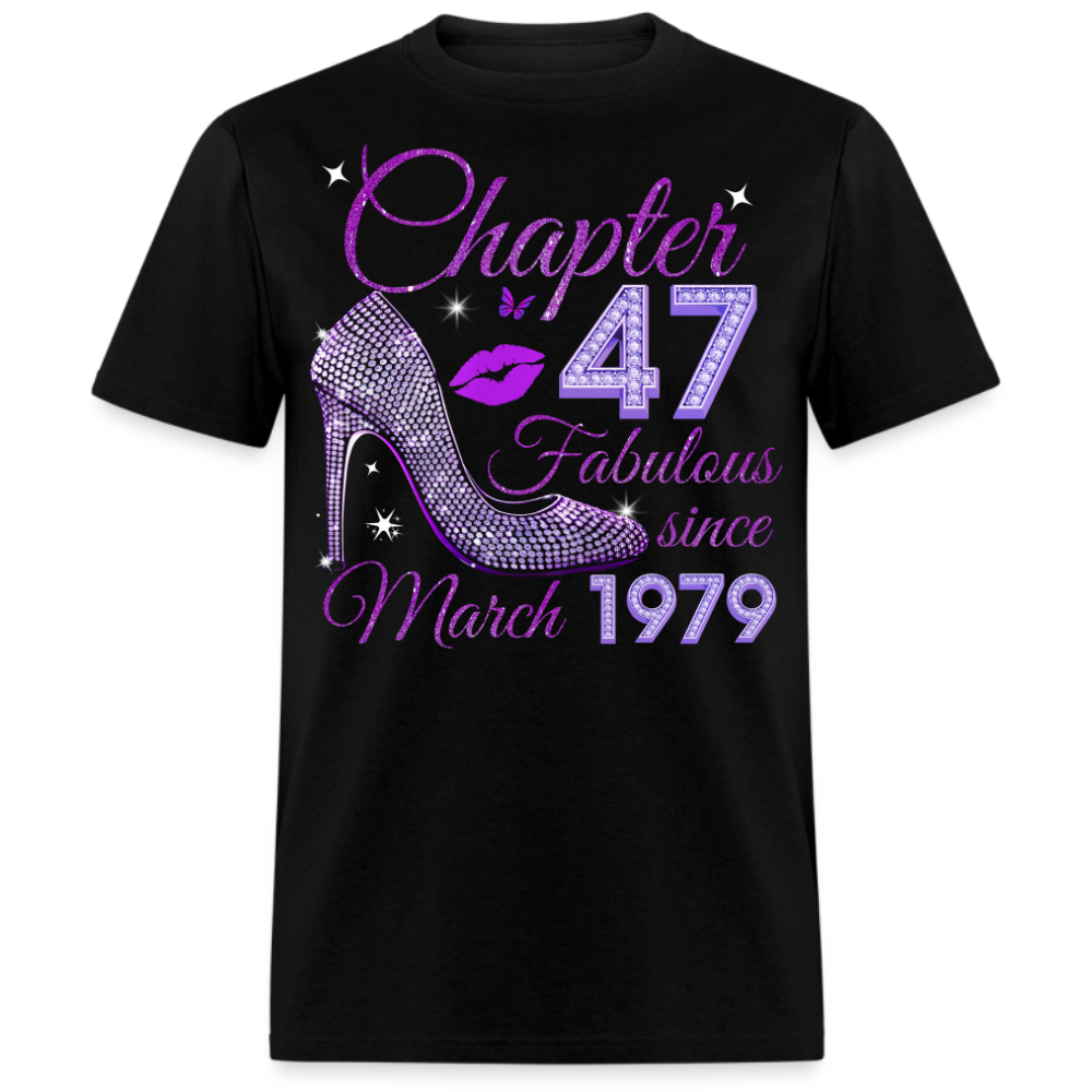 CHAPTER 47 FABULOUS SINCE MARCH 1979 UNISEX SHIRT