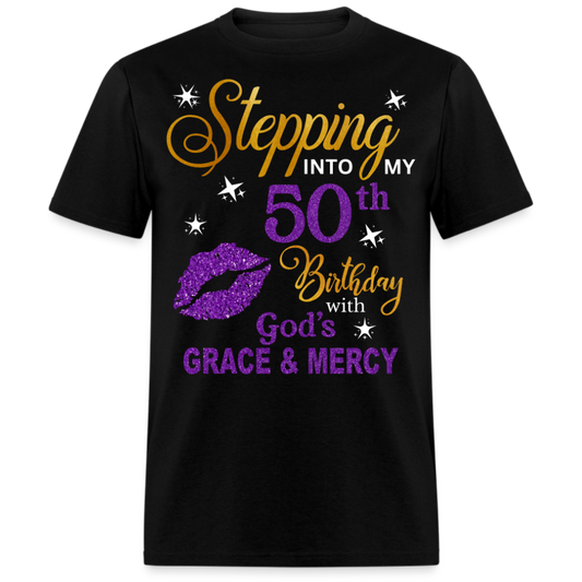 STEPPING INTO MY 50TH BIRTHDAY UNISEX SHIRT