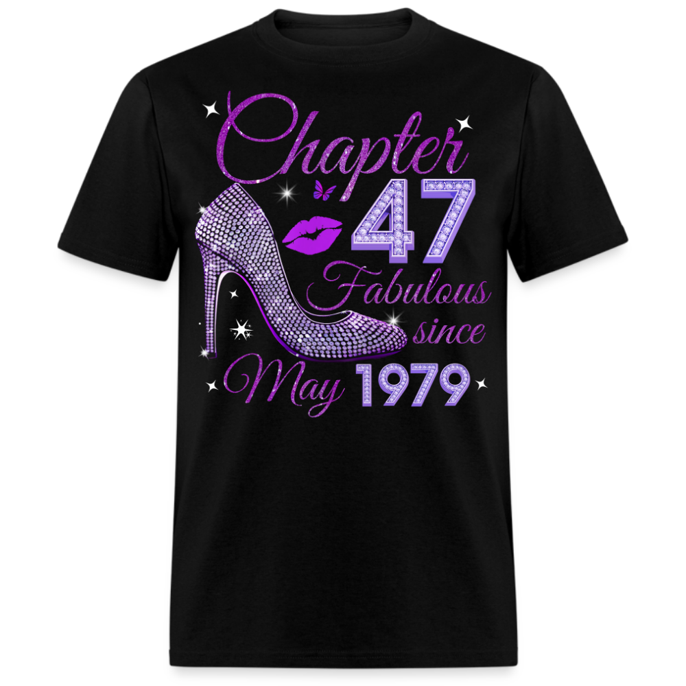 CHAPTER 47 FABULOUS SINCE MAY 1979 UNISEX SHIRT