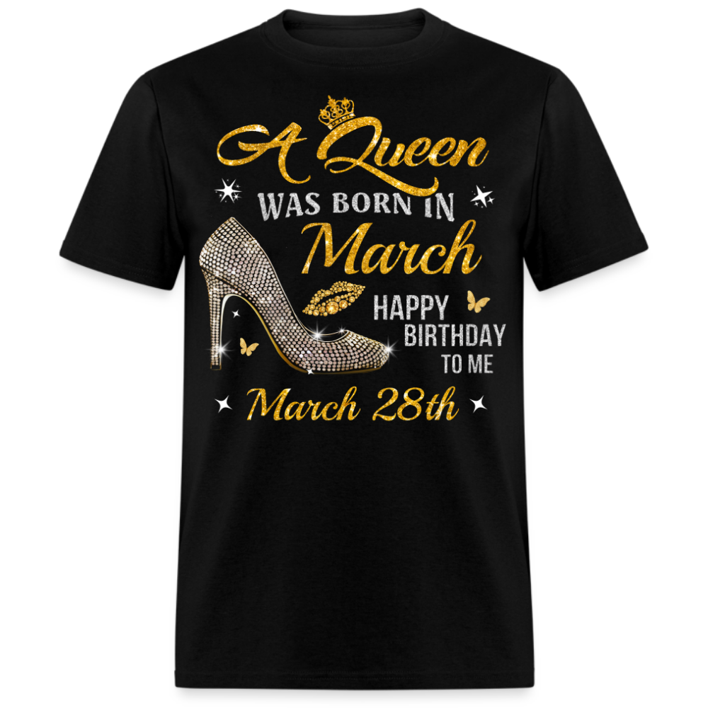A QUEEN WAS BORN ON MARCH 28TH UNISEX SHIRT