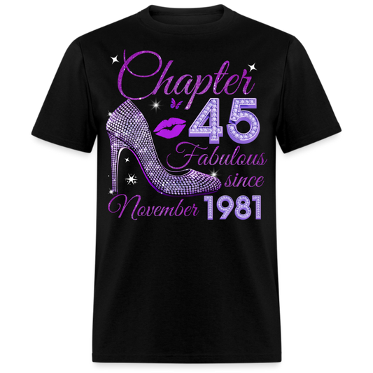 CHAPTER 45 FABULOUS SINCE NOVEMBER 1981 UNISEX SHIRT