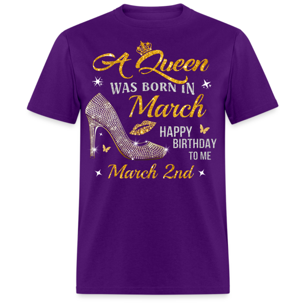 A QUEEN WAS BORN ON MARCH 2ND UNISEX SHIRT