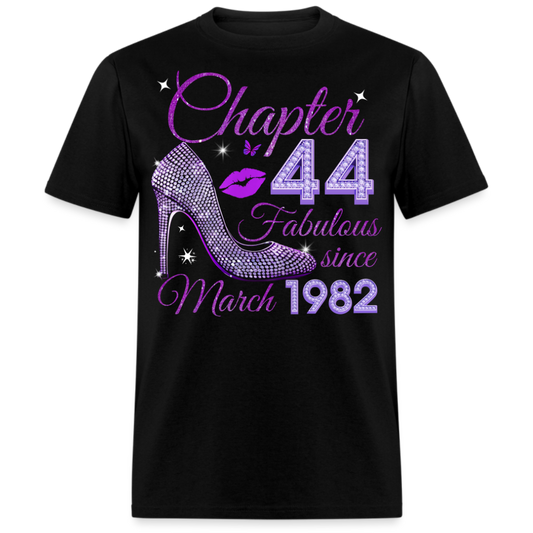 CHAPTER 44 FABULOUS SINCE MARCH 1982 UNISEX SHIRT