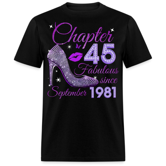 CHAPTER 45 FABULOUS SINCE SEPTEMBER 1981 UNISEX SHIRT