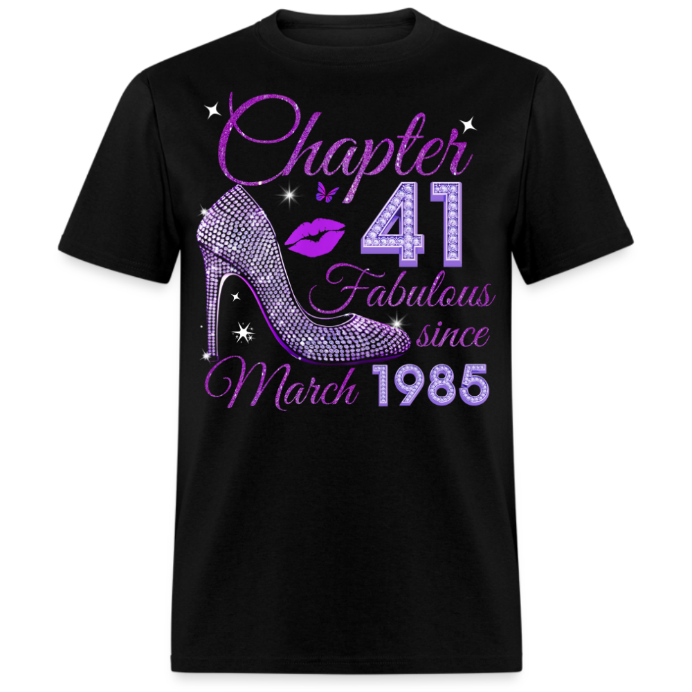 CHAPTER 41 FABULOUS SINCE MARCH 1985 UNISEX SHIRT