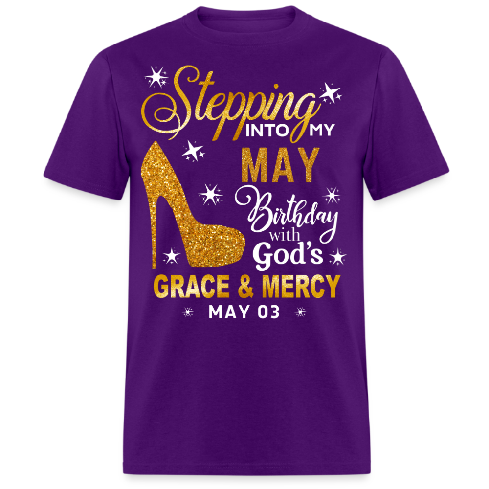 STEPPING INTO MY MAY 03 BIRTHDAY UNISEX SHIRT