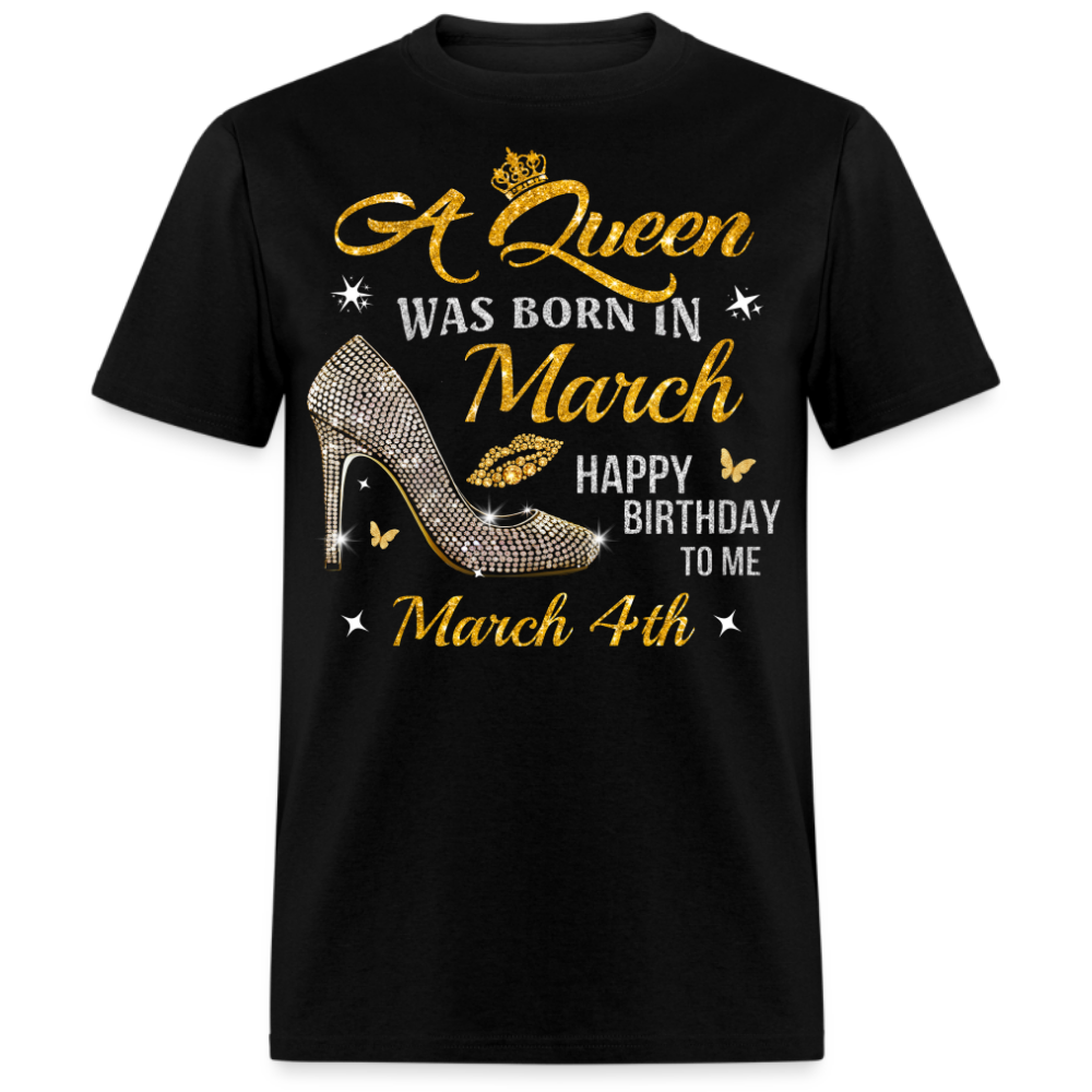 A QUEEN WAS BORN ON MARCH 4TH UNISEX SHIRT