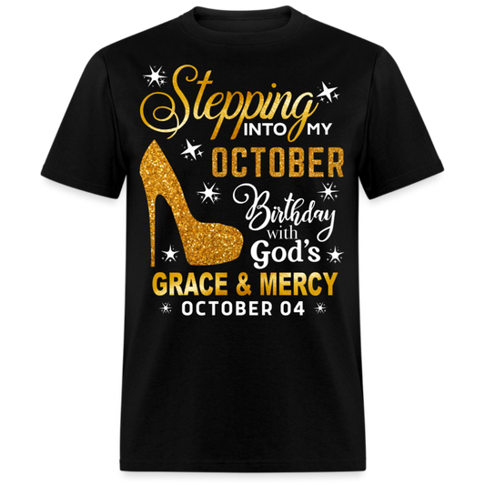 STEPPING INTO MY OCTOBER 04 BIRTHDAY UNISEX SHIRT