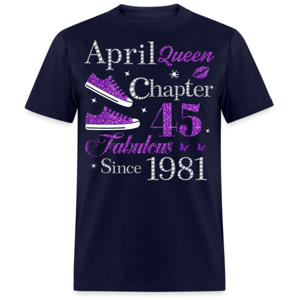 APRIL QUEEN CHAPTER 45 FAB SINCE 1981 UNISEX SHIRT