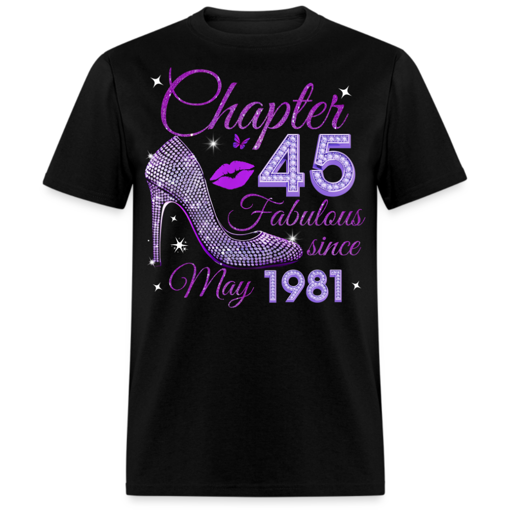 CHAPTER 45 FABULOUS SINCE MAY 1981 UNISEX SHIRT